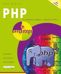 PHP in easy steps: Updated for PHP 8 4th edition цена и информация | Книги по экономике | kaup24.ee