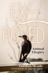 Ex-Posed: Animal Elegies цена и информация | Поэзия | kaup24.ee