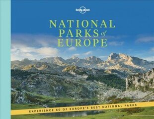 Lonely Planet National Parks of Europe hind ja info | Reisiraamatud, reisijuhid | kaup24.ee