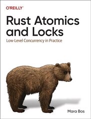 Rust Atomics and Locks: Low-Level Concurrency in Practice цена и информация | Книги по экономике | kaup24.ee