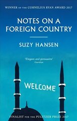 Notes on a Foreign Country: An American Abroad in a Post-American World hind ja info | Elulooraamatud, biograafiad, memuaarid | kaup24.ee