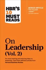 HBR's 10 Must Reads on Leadership, Vol. 2 (with bonus article The Focused Leader By Daniel Goleman) цена и информация | Книги по экономике | kaup24.ee