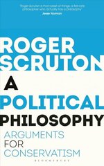 Political Philosophy: Arguments for Conservatism цена и информация | Исторические книги | kaup24.ee