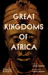 Great Kingdoms of Africa hind ja info | Ajalooraamatud | kaup24.ee
