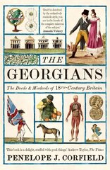 Georgians: The Deeds and Misdeeds of 18th-Century Britain hind ja info | Ajalooraamatud | kaup24.ee