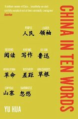 China in Ten Words hind ja info | Elulooraamatud, biograafiad, memuaarid | kaup24.ee