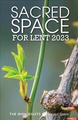 Sacred Space for Lent 2023 цена и информация | Духовная литература | kaup24.ee