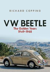 VW Beetle: The Golden Years 1949-1968 цена и информация | Путеводители, путешествия | kaup24.ee