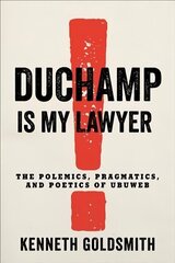 Duchamp Is My Lawyer: The Polemics, Pragmatics, and Poetics of UbuWeb hind ja info | Entsüklopeediad, teatmeteosed | kaup24.ee