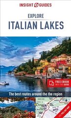 Insight Guides Explore Italian Lakes (Travel Guide with Free eBook) 2nd Revised edition hind ja info | Reisiraamatud, reisijuhid | kaup24.ee