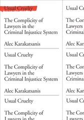 Usual Cruelty: The Complicity of Lawyers in the Criminal Injustice System hind ja info | Ühiskonnateemalised raamatud | kaup24.ee