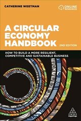 Circular Economy Handbook: How to Build a More Resilient, Competitive and Sustainable Business 2nd Revised edition hind ja info | Majandusalased raamatud | kaup24.ee