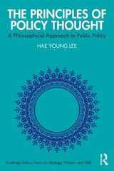 Principles of Policy Thought: A Philosophical Approach to Public Policy цена и информация | Книги по социальным наукам | kaup24.ee