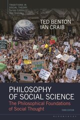 Philosophy of Social Science: The Philosophical Foundations of Social Thought 3rd edition цена и информация | Книги по социальным наукам | kaup24.ee