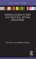 Interculturality and the Political within Education цена и информация | Книги по социальным наукам | kaup24.ee