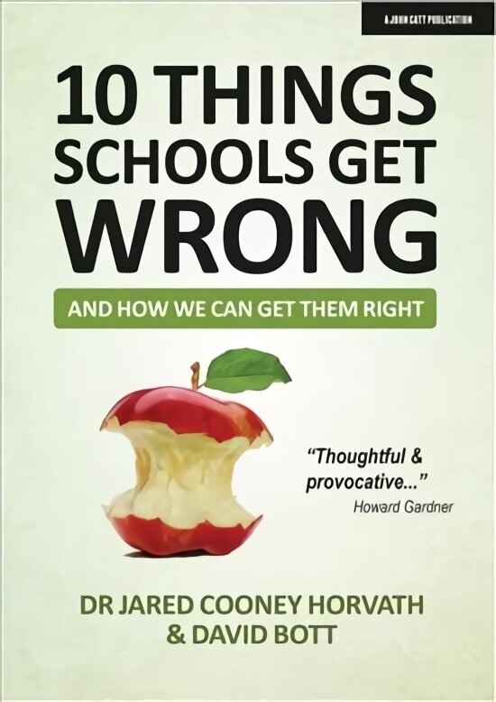 10 things schools get wrong (and how we can get them right) цена и информация | Ühiskonnateemalised raamatud | kaup24.ee