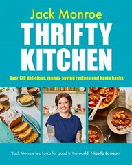 Thrifty Kitchen: Over 120 Delicious, Money-saving Recipes and Home Hacks цена и информация | Книги рецептов | kaup24.ee