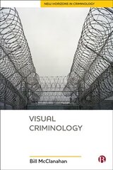 Visual Criminology hind ja info | Ühiskonnateemalised raamatud | kaup24.ee