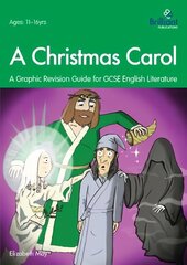 Christmas Carol: A Graphic Revision Guide for GCSE English Literature цена и информация | Книги по социальным наукам | kaup24.ee