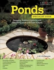 Ponds: Designing, building, improving and maintaining ponds and water features hind ja info | Aiandusraamatud | kaup24.ee