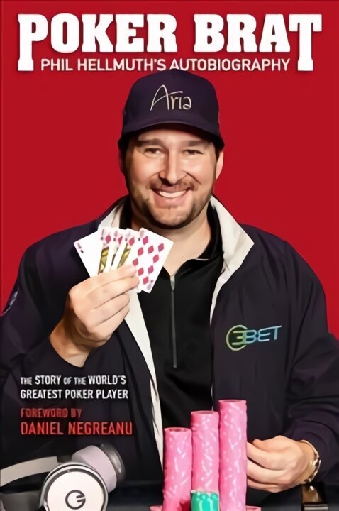 Poker Brat: Phil Hellmuth's Autobiography hind ja info | Elulooraamatud, biograafiad, memuaarid | kaup24.ee