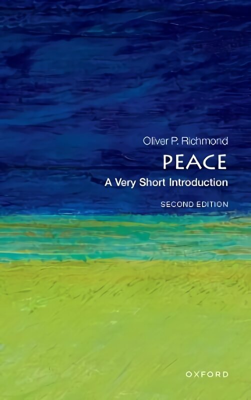 Peace: A Very Short Introduction 2nd Revised edition цена и информация | Entsüklopeediad, teatmeteosed | kaup24.ee