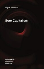 Gore Capitalism, Volume 24 hind ja info | Ühiskonnateemalised raamatud | kaup24.ee