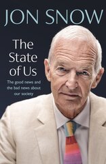 State of Us: The good news and the bad news about our society цена и информация | Книги по социальным наукам | kaup24.ee