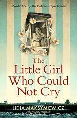 Little Girl Who Could Not Cry цена и информация | Биографии, автобиогафии, мемуары | kaup24.ee