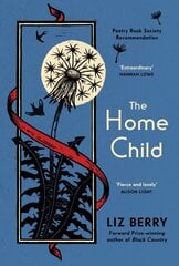 Home Child: from the Forward Prize-winning author of Black Country hind ja info | Luule | kaup24.ee
