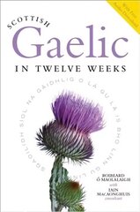 Scottish Gaelic in Twelve Weeks: With Audio Download цена и информация | Энциклопедии, справочники | kaup24.ee