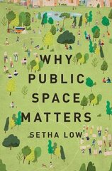 Why Public Space Matters hind ja info | Ühiskonnateemalised raamatud | kaup24.ee