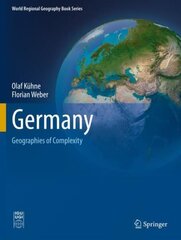 Germany: Geographies of Complexity 1st ed. 2022 цена и информация | Книги по социальным наукам | kaup24.ee