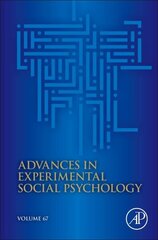 Advances in Experimental Social Psychology, Volume 67 hind ja info | Ühiskonnateemalised raamatud | kaup24.ee