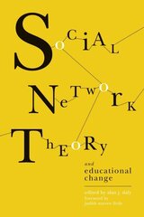 Social Network Theory and Educational Change цена и информация | Книги по социальным наукам | kaup24.ee