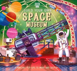 Lonely Planet Kids Build Your Own Space Museum hind ja info | Noortekirjandus | kaup24.ee