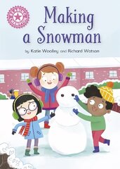 Reading Champion: Making a Snowman: Independent Reading Pink 1a цена и информация | Книги для подростков и молодежи | kaup24.ee