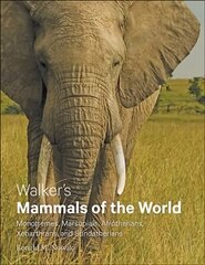 Walker's Mammals of the World: Monotremes, Marsupials, Afrotherians, Xenarthrans, and Sundatherians hind ja info | Majandusalased raamatud | kaup24.ee