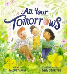 All Your Tomorrows цена и информация | Книги для малышей | kaup24.ee