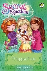 Secret Kingdom: Puppy Fun: Book 19 hind ja info | Noortekirjandus | kaup24.ee