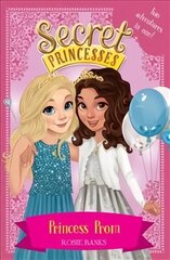 Secret Princesses: Princess Prom: Two adventures in one! цена и информация | Книги для подростков и молодежи | kaup24.ee