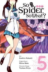 So I'm a Spider, So What?, Vol. 5 (manga) цена и информация | Книги для подростков и молодежи | kaup24.ee