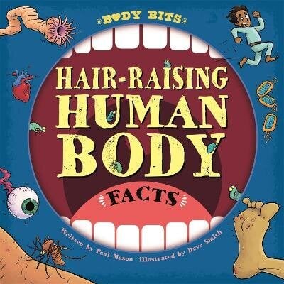 Body Bits: Hair-raising Human Body Facts цена и информация | Noortekirjandus | kaup24.ee