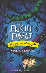 Elf Girl and Raven Boy: Fright Forest: Book 1 hind ja info | Noortekirjandus | kaup24.ee