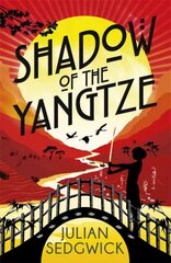 Ghosts of Shanghai: Shadow of the Yangtze: Book 2 цена и информация | Книги для подростков и молодежи | kaup24.ee