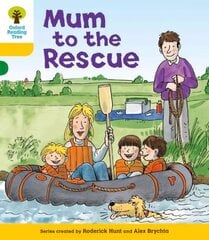 Oxford Reading Tree: Level 5: More Stories B: Mum to Rescue hind ja info | Noortekirjandus | kaup24.ee