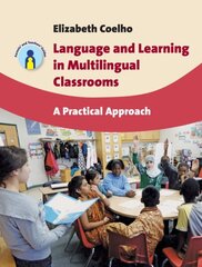 Language and Learning in Multilingual Classrooms: A Practical Approach цена и информация | Книги по социальным наукам | kaup24.ee