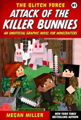 Attack of the Killer Bunnies: An Unofficial Graphic Novel for Minecrafters цена и информация | Книги для подростков и молодежи | kaup24.ee