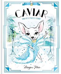 Caviar: The Hollywood Star: World of Claris, Volume 3 hind ja info | Väikelaste raamatud | kaup24.ee