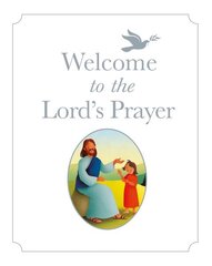 Welcome to the Lord's Prayer цена и информация | Книги для подростков и молодежи | kaup24.ee